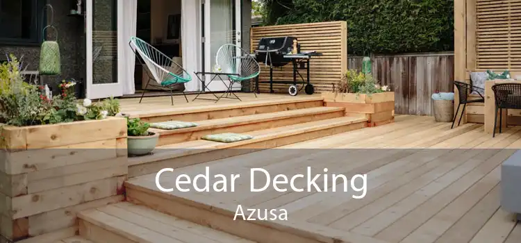 Cedar Decking Azusa