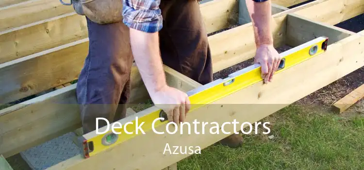 Deck Contractors Azusa