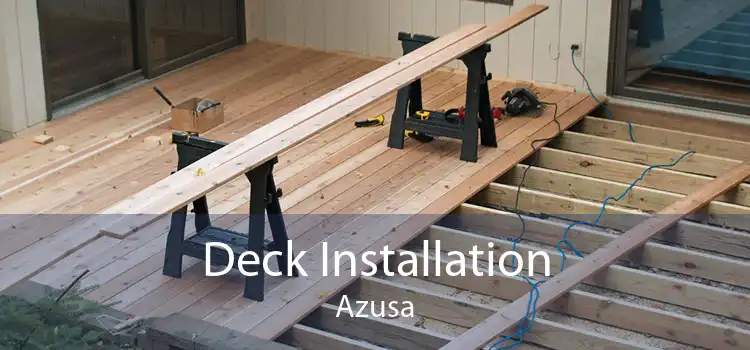 Deck Installation Azusa