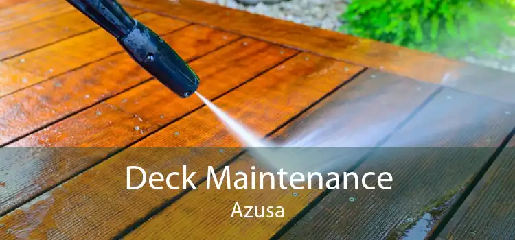 Deck Maintenance Azusa