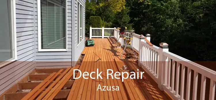 Deck Repair Azusa