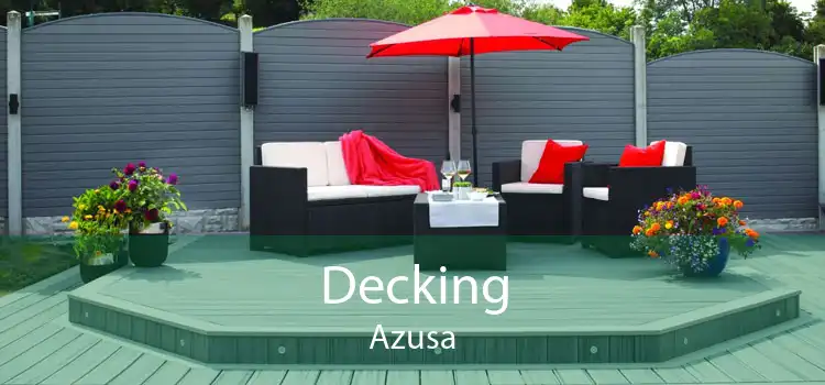 Decking Azusa